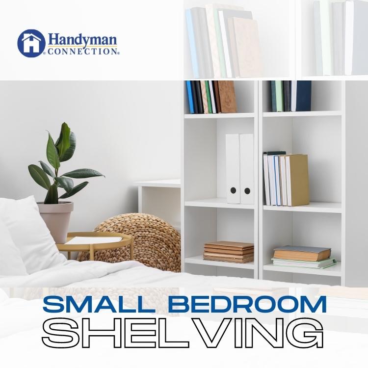 https://www.handymanconnection.net/brantford/wp-content/uploads/sites/12/2022/08/4-Ways-to-Add-Shelving-in-a-Small-Brantford-Bedroom.jpg