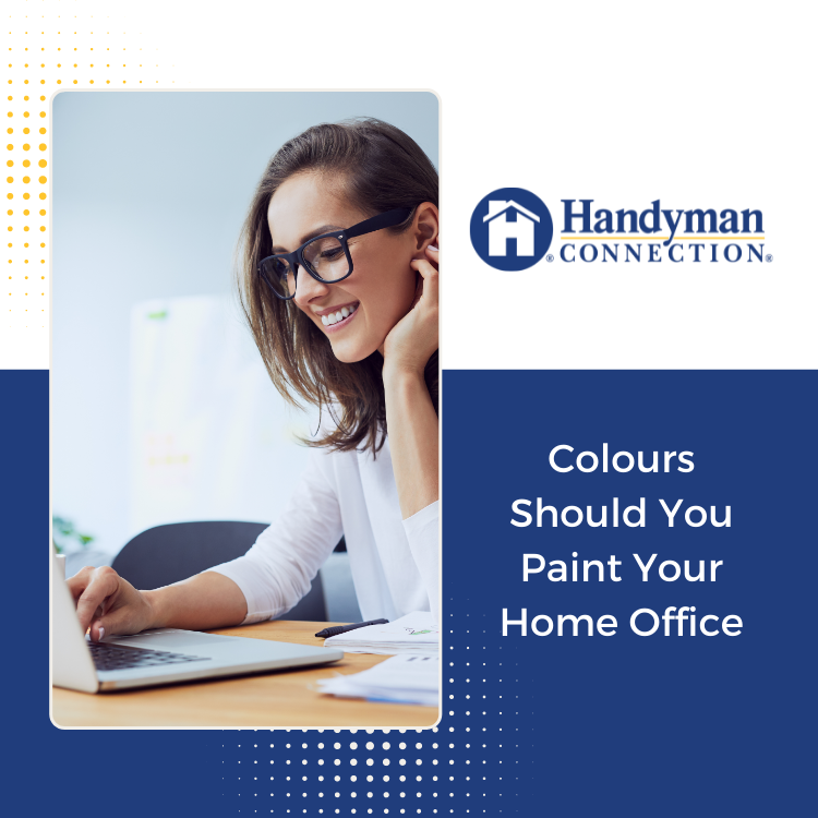 https://www.handymanconnection.net/calgary/wp-content/uploads/sites/14/2022/02/Colours-Should-You-Paint-Your-Home-Office.png