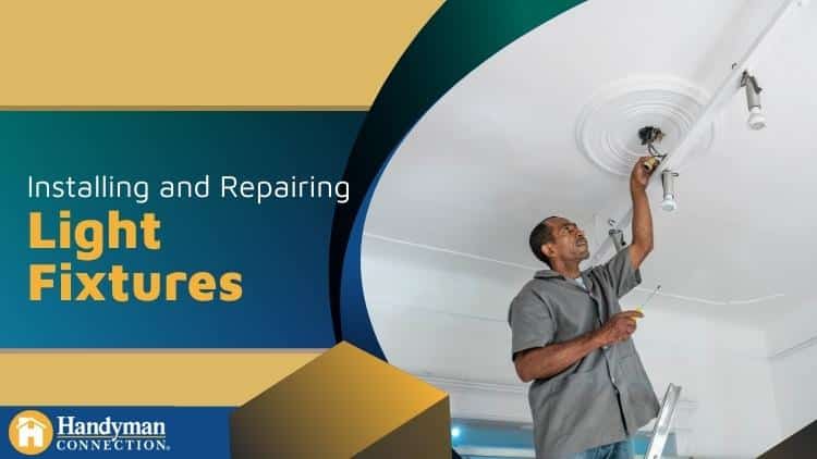 Installing and Repairing Light Fixtures