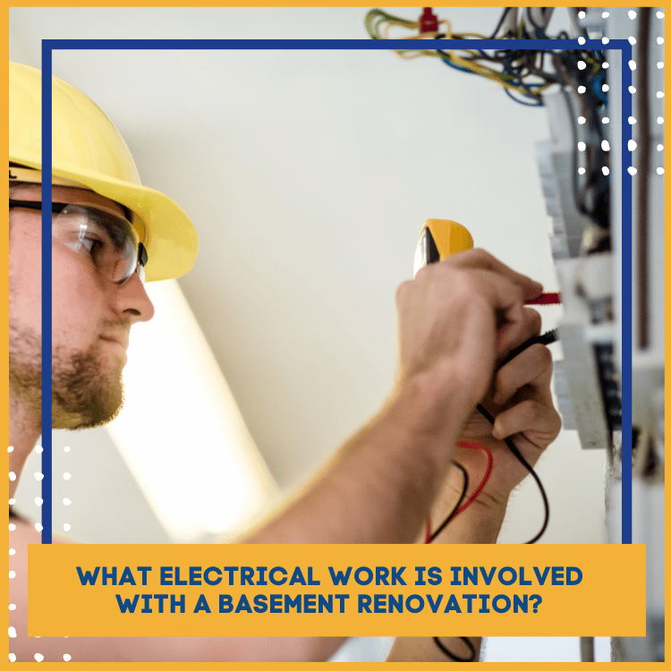 What electrical work is involved with a basement renovation