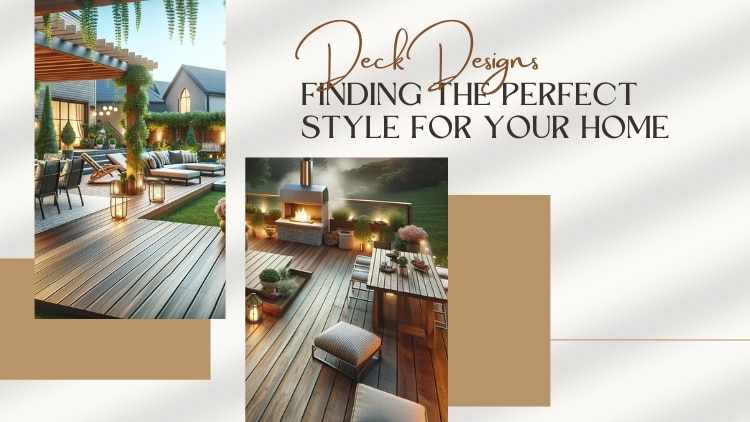 Deck Designs: Finding the Perfect Style for Your Home in Lucas