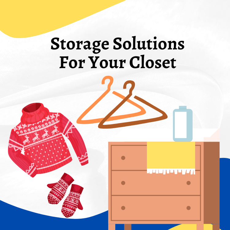 Storage solutions for your closet