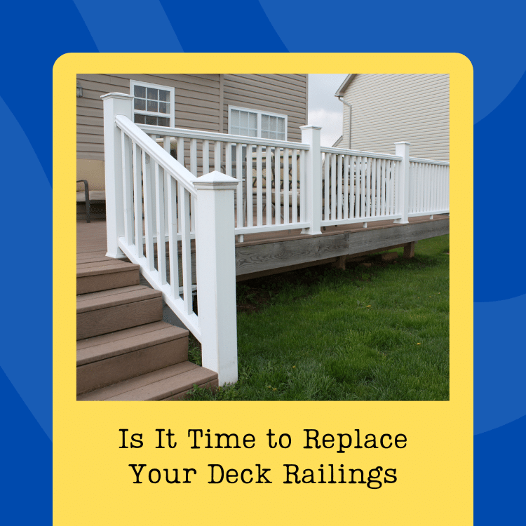 Is it time to replace your deck railings