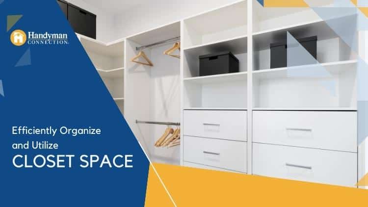 Scarborough Handyman_ Efficiently Organize and Utilize Your Closet Space