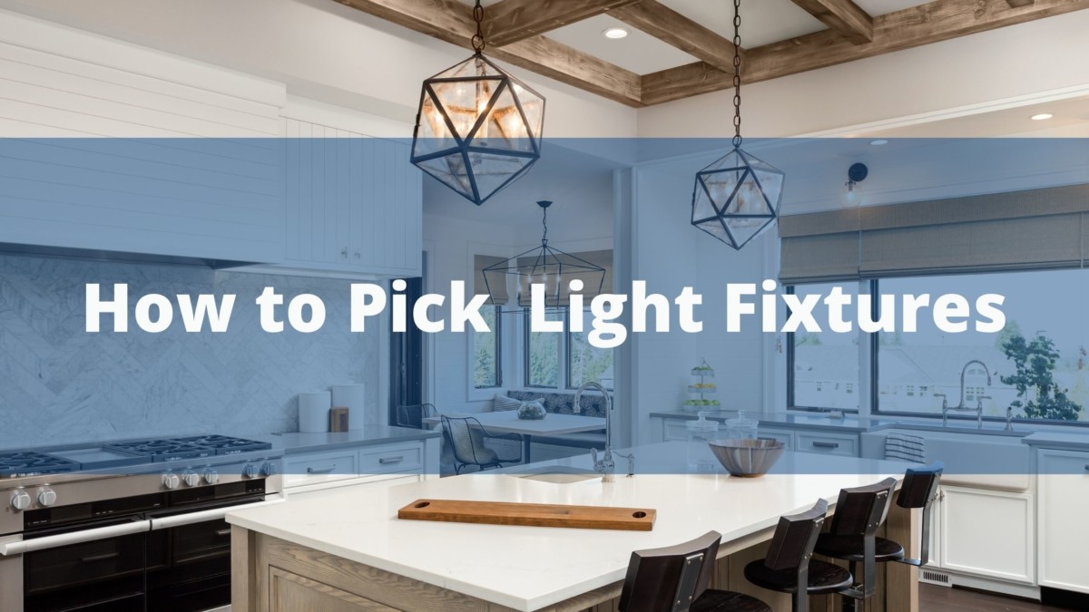 https://www.handymanconnection.net/wp-content/uploads/2021/09/How-to-Pick-Light-Fixtures.jpg