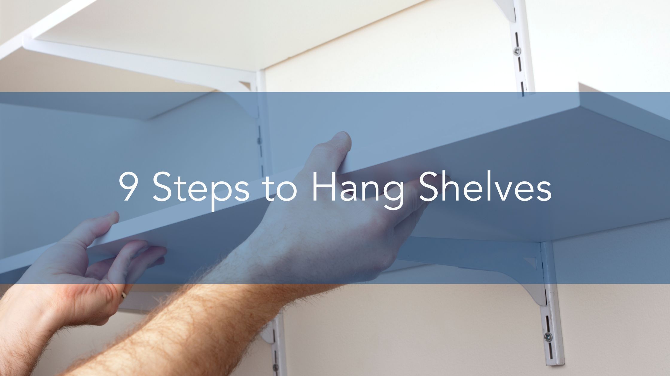 Hang Shelves | Handyman Connection